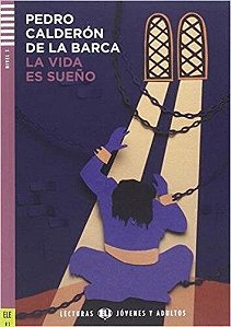 La Vida ES Sueño - Eli Lecturas Jovénes Y Adultos - Nivel 3 - Libro Con CD Audio