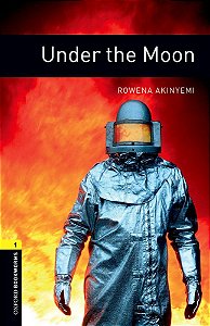 Under The Moon - Oxford Bookworms Library - Level 1 - Third Edition