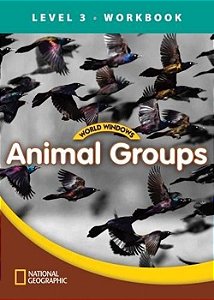 Animal Groups - World Windows - Level 3 - Workbook