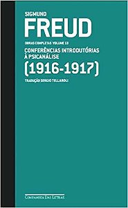 Freud Conferências Introdutórias À Psicanálise (1916-1917) - Volume 13