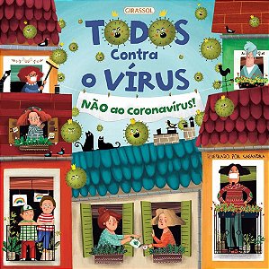 Todos Contra O Vírus: Não Ao Coronavírus