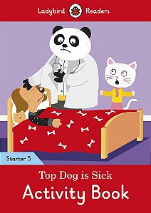 Top Dog Is Sick - Ladybird Readers - Starter Level 5 - Activity Book