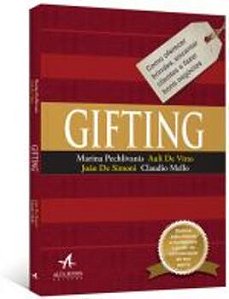 Gifting: Como Oferecer Brindes, Encantar Clientes E Fazer Bons Negócios