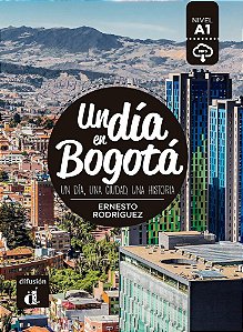 Un Día En Bogotá: Un Día En Bogotá