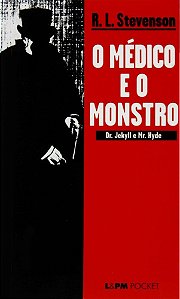 O Médico E O Monstro: Dr. Jekyll E Mr. Hyde - Coleção L&pm Pocket
