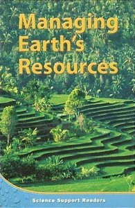 Managing Earth's Resources - Science Support Reader - Level 4