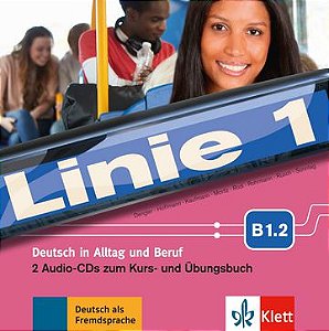 Linie 1 B1.2 - 2 Audio-CDs Zum Kurs- Und Übungsbuch