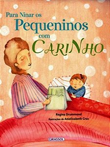 Para Ninar Os Pequeninos Com Carinho