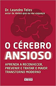 O Cérebro Ansioso