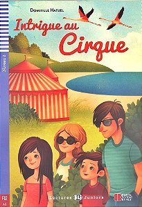 Intrigue Au Cirque - Hub Lectures Juniors - Niveau 2 - Livre Avec CD Audio