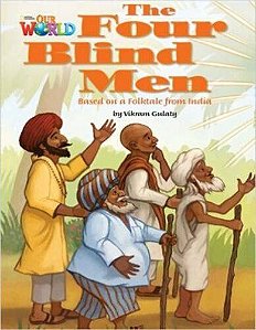 Our World American 3 - Reader 4 - The Four Blind Men: Based On A Folktale From India - Book
