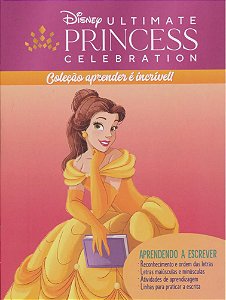 Aprender É Incrível Disney - Princesas Aprendendo A Escrever