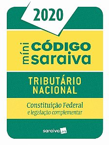 Código Tributário Mini - Constituição Federal E Legislação Complementar - 26ª Edição
