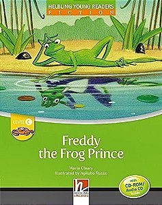 Freddy The Frog Prince - Helbling Young Readers Fiction - Level C - Book With CD-ROM And Audio CD