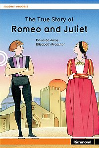 The True Story Of Romeo And Juliet - Modern Readers - Stage 4 (Second Edition)