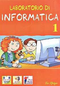 Laboratorio Di Informatica Volume 1 - Per La Scuola - Elementare