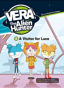 Vera The Alien Hunter - Level 3.2 - A Visitor For Luca- Book With Audio CD