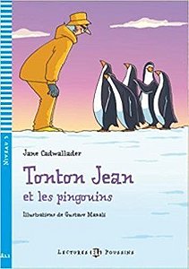 Tonton Jean Et Les Pigouins - Hub Lectures Poussins - Niveau 3 - Livre Avec CD Audio