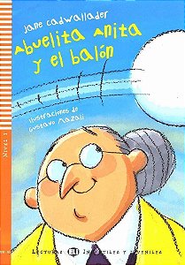 Abuelita Anita Y Balón - Hub Lecturas Infantiles Y Juveniles - Nivel 1 - Libro Con CD Audio