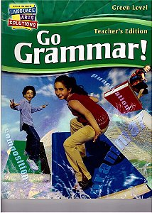 Go Grammar! - Teacher's Edition - Green Level