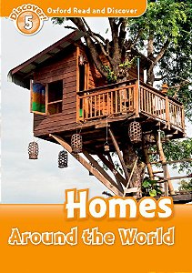 Homes Around The World - Oxford Read And Discover - Level 5