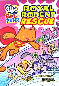 Royal Rodent Rescue - DC Super Heroes - Super-Pets