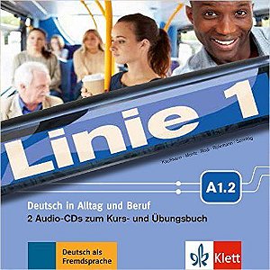 Linie 1 A1.2 - 2 Audio-CDs Zum Kurs - Und Übungsbuch