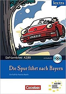 Die Spur Führt Nach Bayern - Lex:tra - Daf-Lernkrimis A2/B1- Buck Mit Audio-CD
