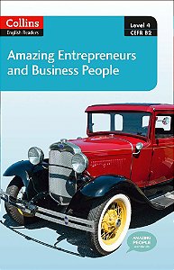 Amazing Entrepreneurs And Business People - Collins English Readers - Level 4 - Book With Downloadab