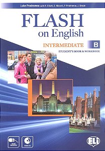 Flash On English Intermediate B - Student's Book With Workbook And Audio CD