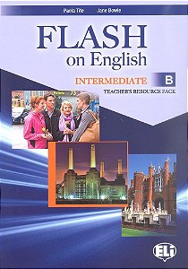 Flash On English Intermediate B - Teacher's Book With Class Audio CDs And Tests & Resources + Multi-ROM