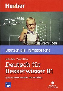 Deutsch Für Besserwisser B1 - Typische Fehler Verstehen Und Vermeiden - Buch Mit MP3-CD