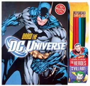 Draw The DC Universe - Learn To Draw The Heroes And The Villains