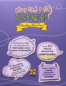 Como Está O Seu Português? - Gramática Para O Estudante De Português Como Língua Estrangeira