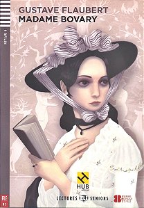 Madame Bovary - Hub Lectures Seniors - Niveau 4 - Livre Avec CD Audio