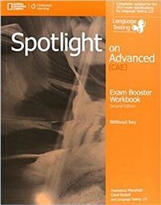 Spotlight On Advanced - Exam Booster Workbook Without Key And Audio CD - Second Edition