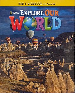 Explore Our World 6 - Workbook With Audio CD