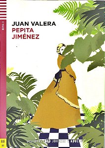 Pepita Jiménez - Hub Lecturas Jóvenes Y Adultos - Nível 3 - Libro Con CD Audio
