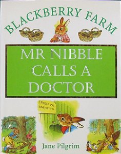 Mr. Nibble Calls A Doctor