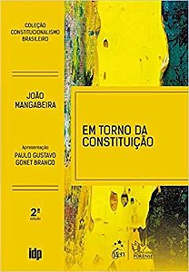 Em Torno Da Constituição - Coleção Constitucionalismo Brasileiro