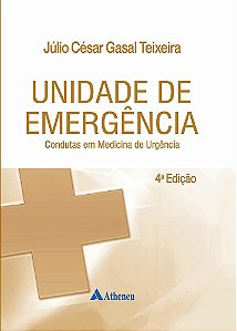 Unidade De Emergência: Condutas Em Medicina De Urgência