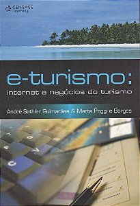 E-Turismo - Internet E Negócios Do Turismo