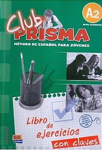 Club Prisma Nivel A2 - Libro De Ejercicios Con Claves