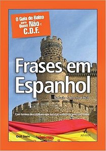 O Guia De Bolso Para Quem Não É C.d.F. - Frases Em Espanhol