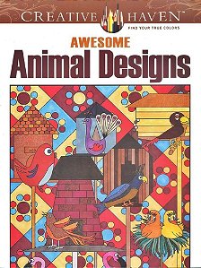 Awesome Animal Designs - Creative Haven Coloring Books