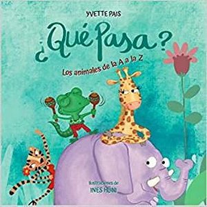 Que Pasa - Los Animales De La A A La Z