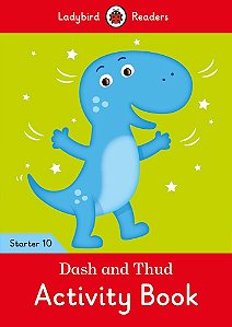 Dash And Thud - Ladybird Readers - Starter Level 10 - Activity Book