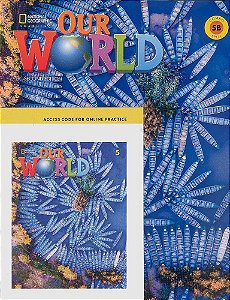 Our World American 5B - Student's Book With Workbook And Online Practice - Second Edition