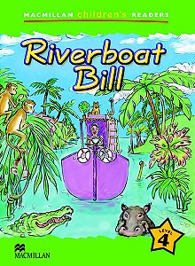 Riverboat Bill - Macmillan Children's Readers - Level 4