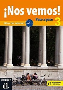 ¡Nos Vemos! Paso A Paso 3 - Nivel A2 - Libro Del Alumno + CD